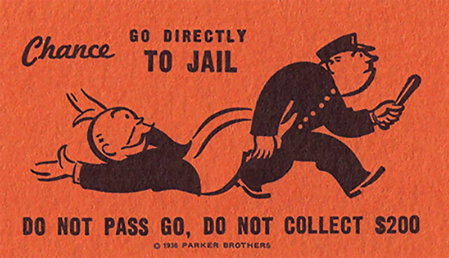 Go Directly To Jail!